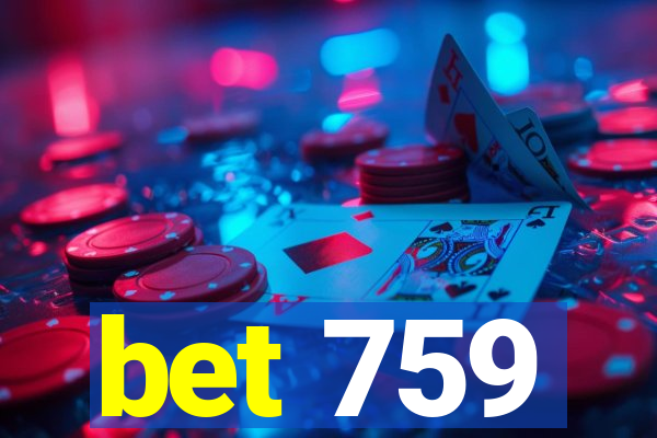 bet 759